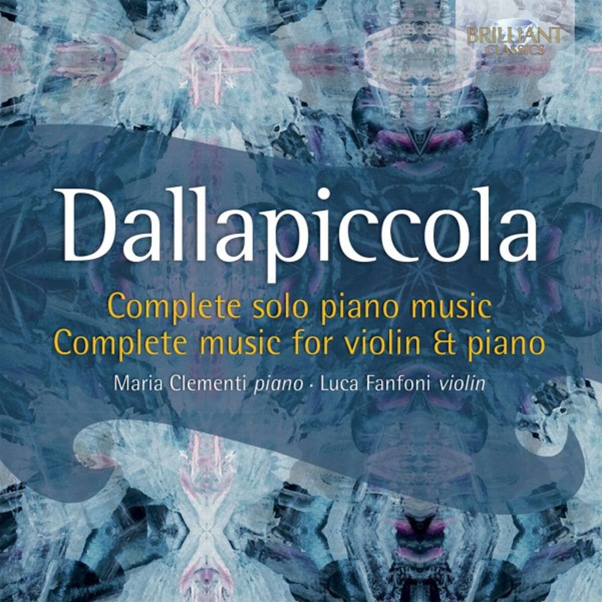 Album cover of Dallapiccola: Complete Music for Piano and Violin