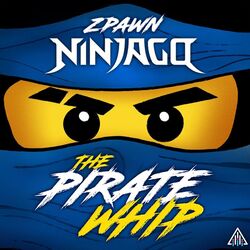 Cover of The Pirate Whip (From "Ninjago") (Temporada 6)