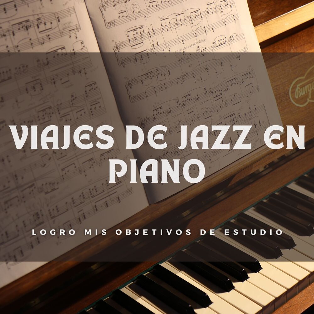 Picture of Viajes De Jazz En Piano: Logro Mis Objetivos De Estudio