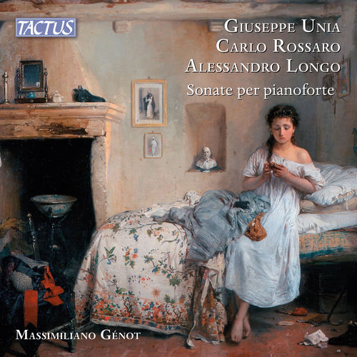 Unia - Rossaro - Longo: Piano Sonatas