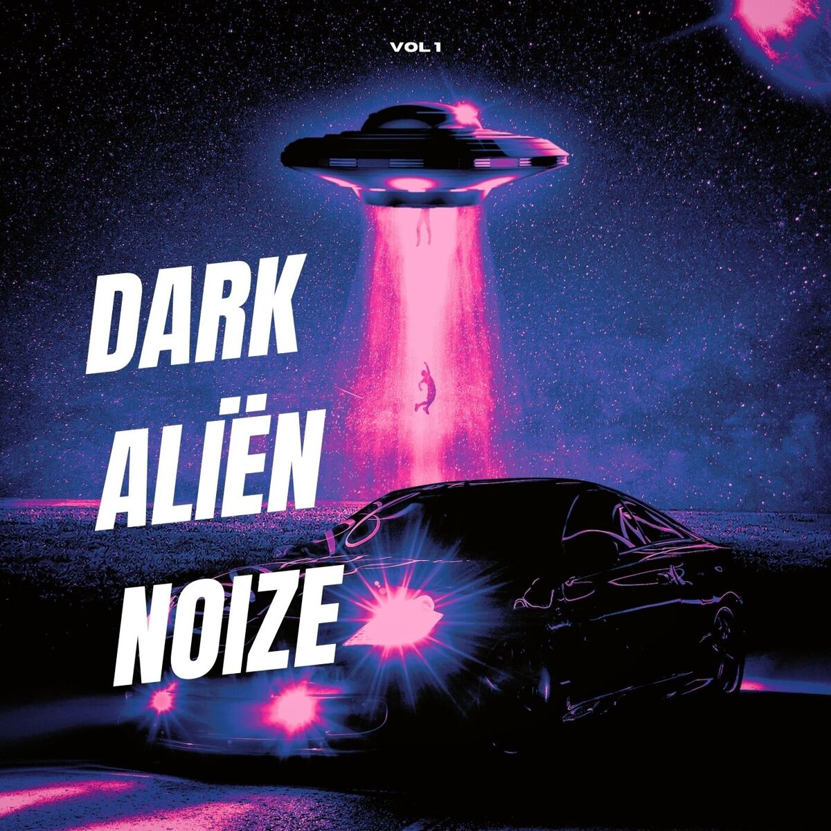 Album cover of DARK ALIËN NOIZE, Vol. 1