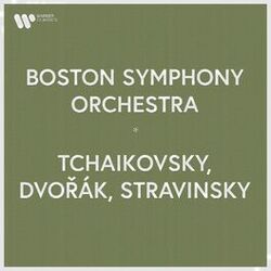 Cover of Boston Symphony Orchestra - Tchaikovsky, Dvořák & Stravinsky