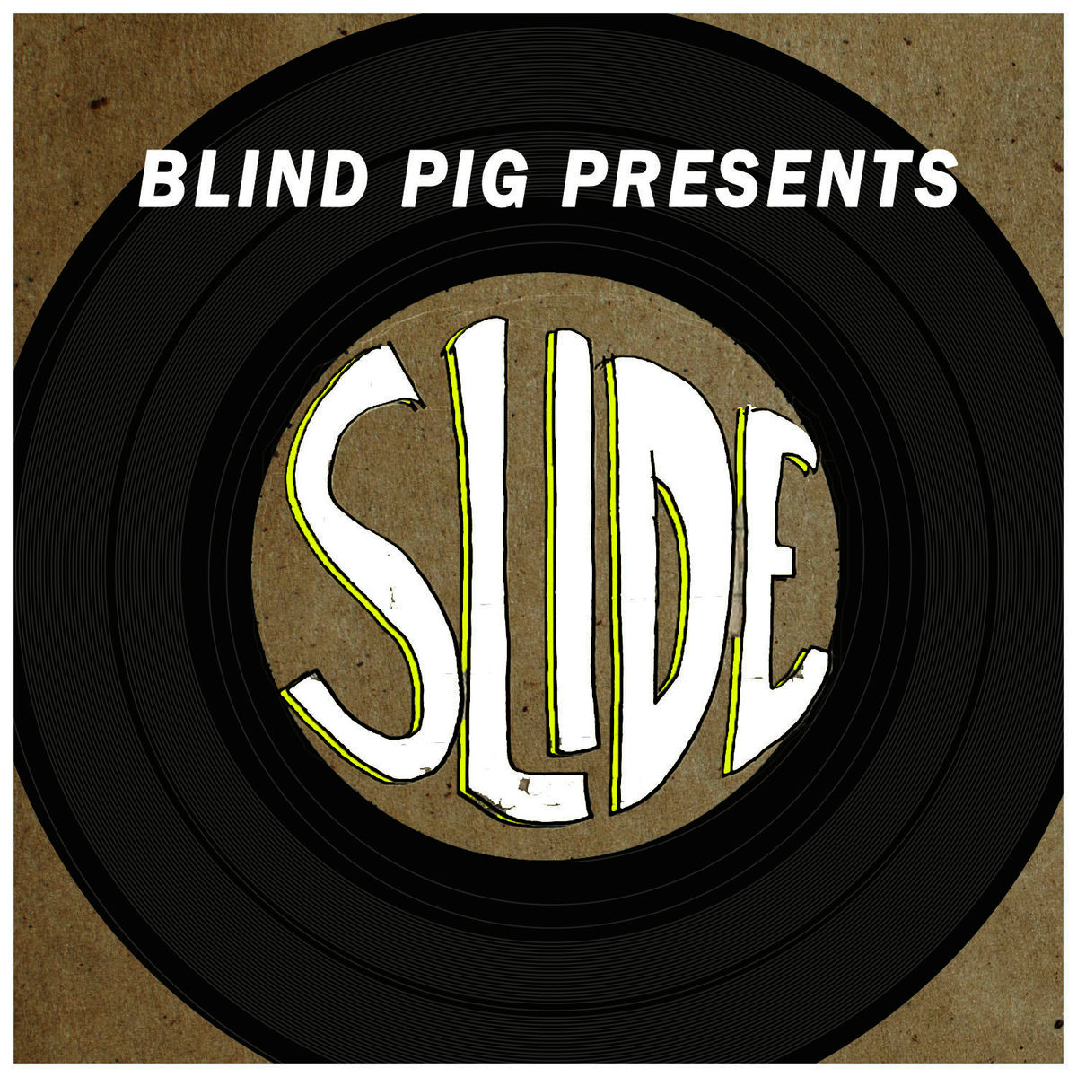 Album cover of Blind Pig Presents: Slide