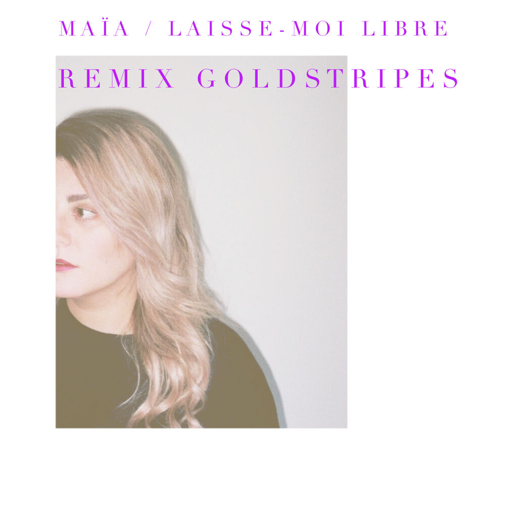 Picture of Laisse-moi libre (Remix Goldstripes)
