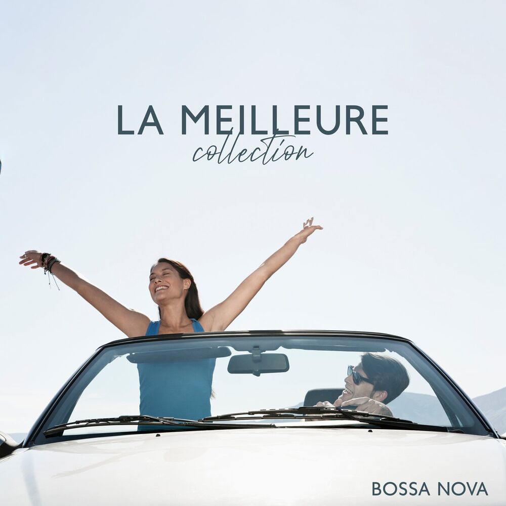 Picture of La meilleure collection Bossa Nova à jouer pendant que vous conduisez