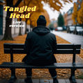 Tangled Head (Live Version)