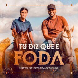 Cover of Tu Diz Que é Foda