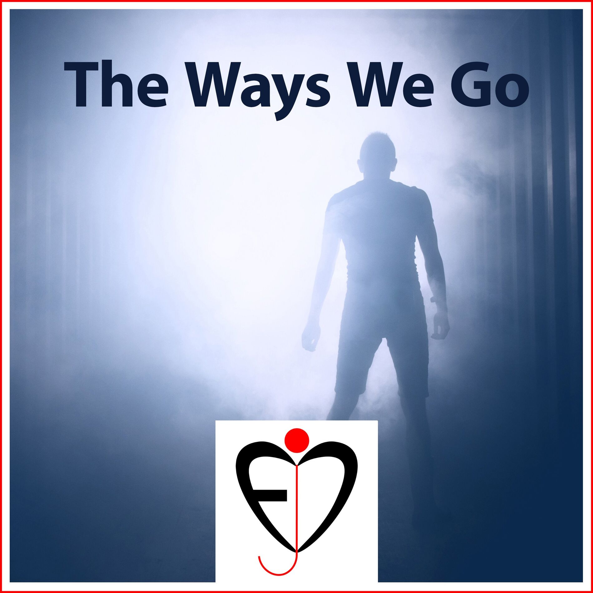 Album cover of The Ways We Go