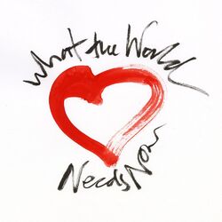 Cover of What The World Needs Now Is Love