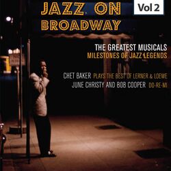 Cover of Milestones of Jazz Legends - Jazz on Broadway, Vol. 2
