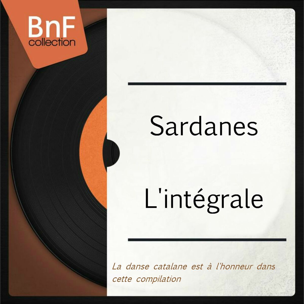 Album cover of Sardanes l'intégrale (La danse catalane est à l'honneur dans cette compilation)