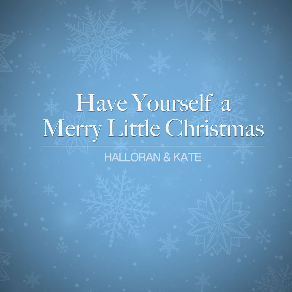 Picture of Have Yourself a Merry Little Christmas