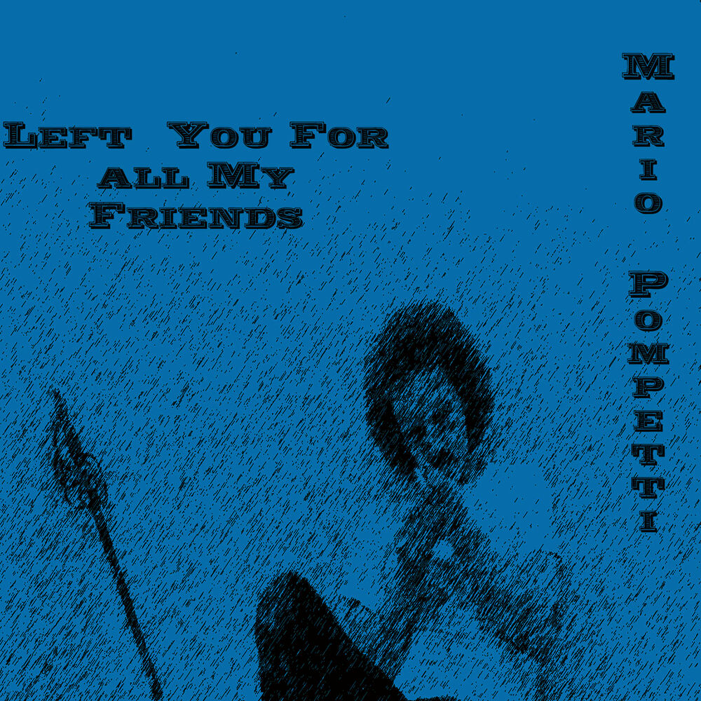 Picture of Left You Fore All My Friends