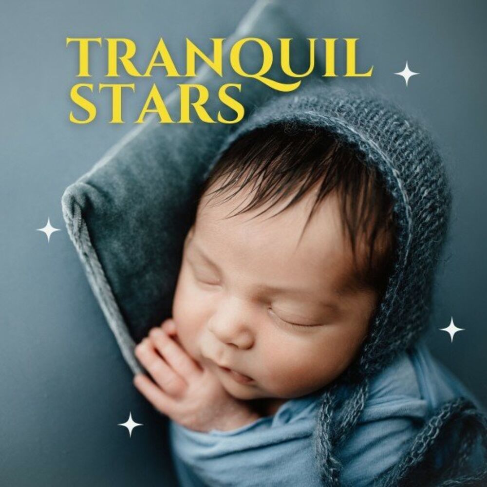 Picture of Tranquil Stars: Calming Sleep Music for Babies