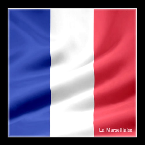 France - Hymne National Francais, French National Anthem, Französische Nationalhymne, Himno Nacional Francia