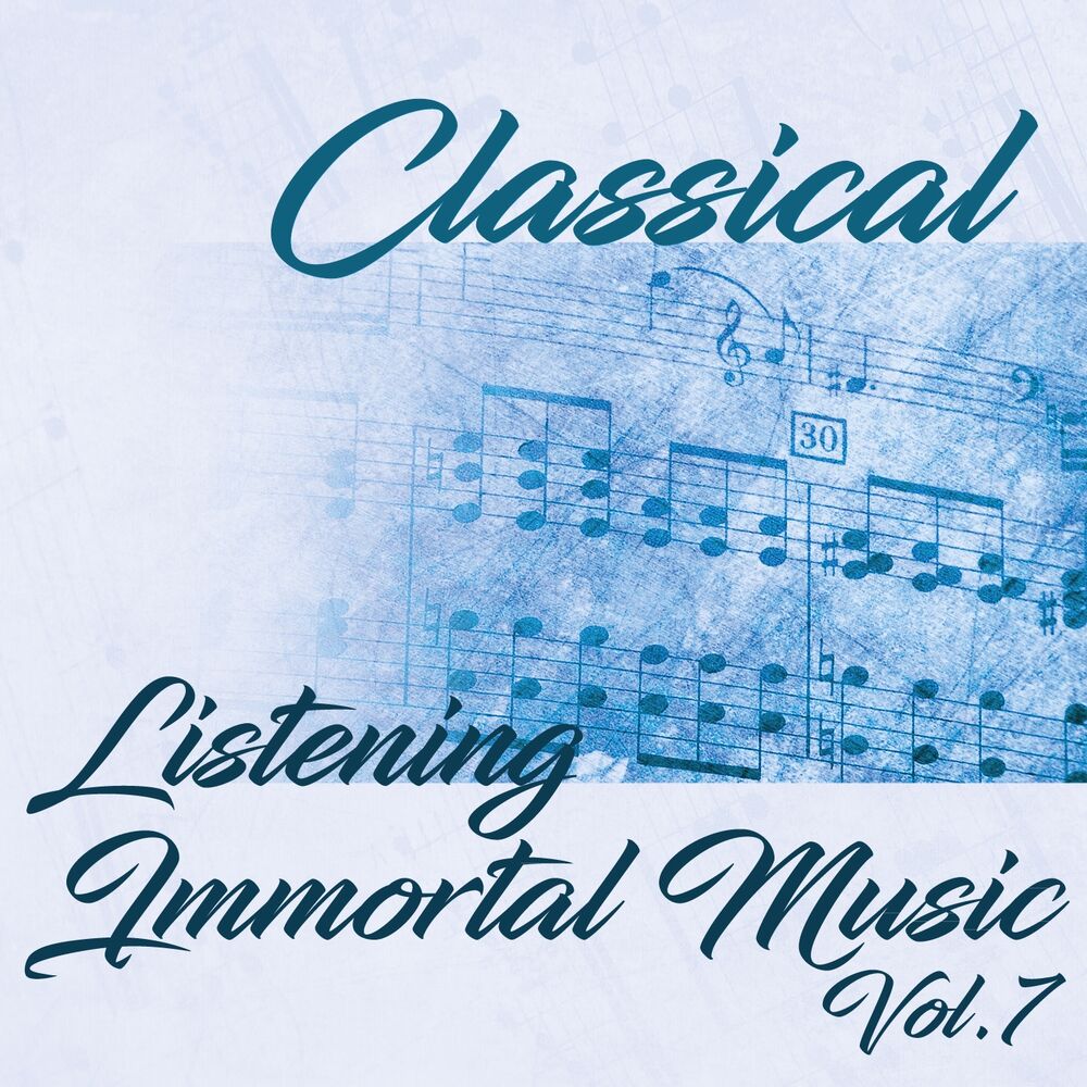 Picture of Classical Listening Immortal Music, Vol.7