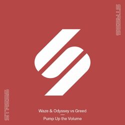 Cover of Pump Up the Volume (Waze & Odyssey vs Greed)