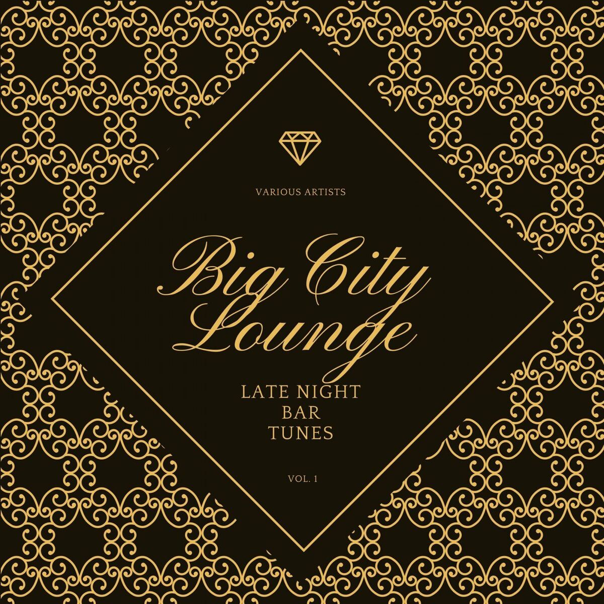 Album cover of Big City Lounge, Vol. 1 (Late Night Bar Tunes)