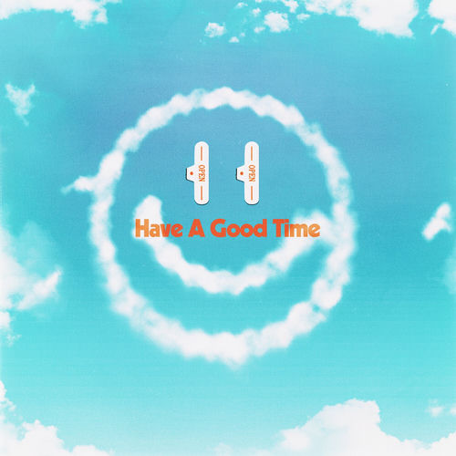 Have A Good Time sleeve