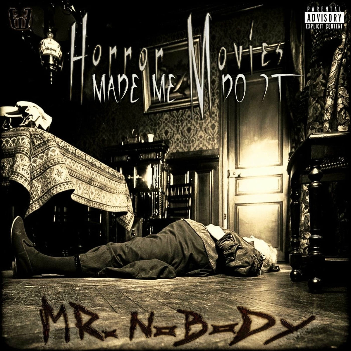 Album cover of Horror Movies Made Me Do It