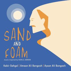Cover of Sand and Foam: Music Inspired by Kahlil Gibran