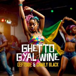 Cover of Ghetto Gyal Whine