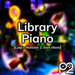 Cover of Library Piano (from "Luigi's Mansion 2: Dark Moon")