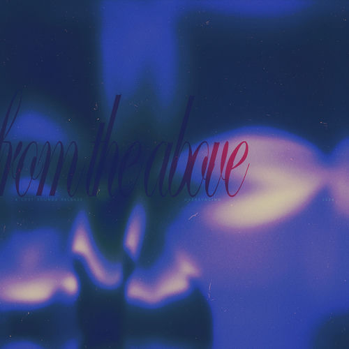 from the above (slowed + reverb)