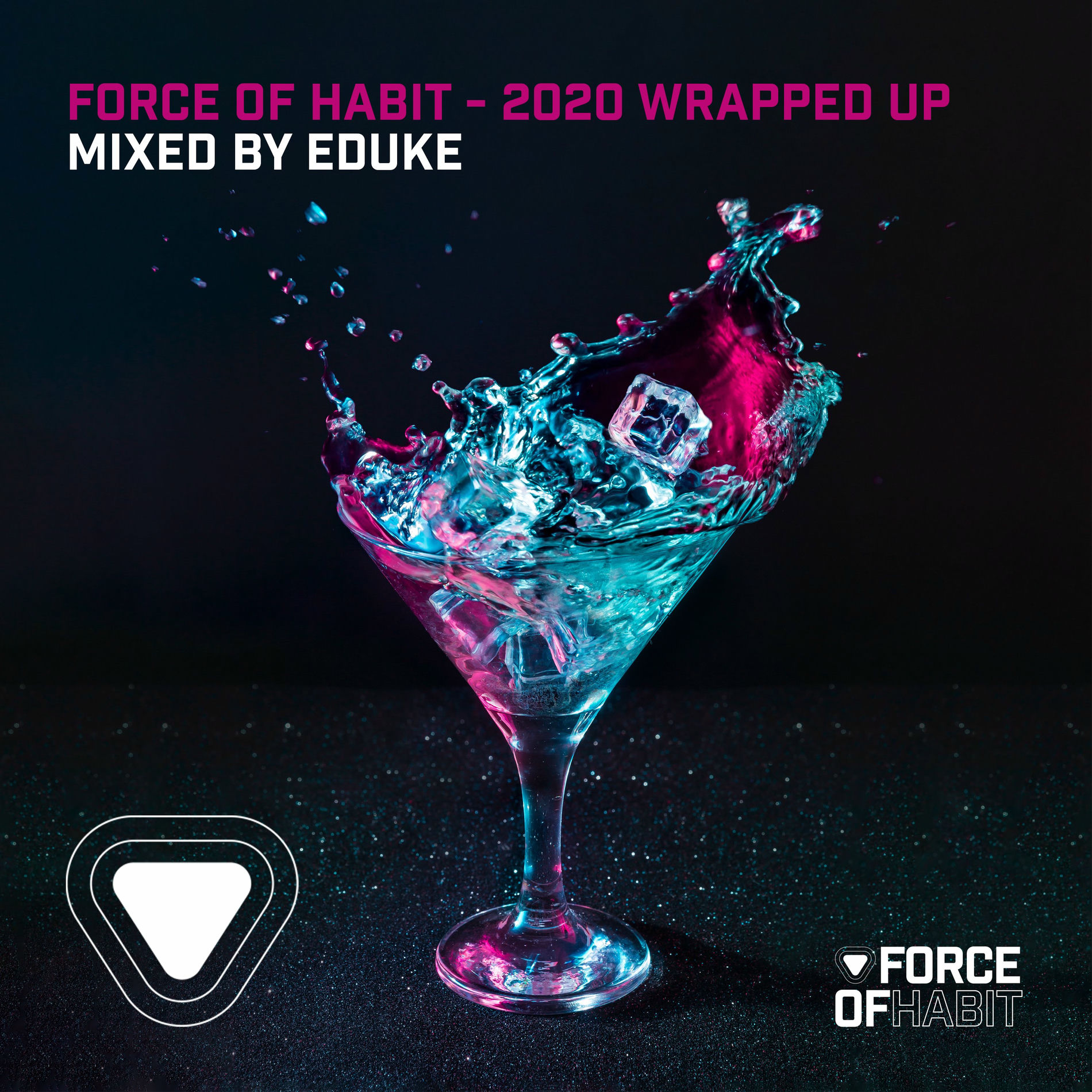Album cover of Force of Habit - 2020 Wrapped Up (Mixed by EDUKE)