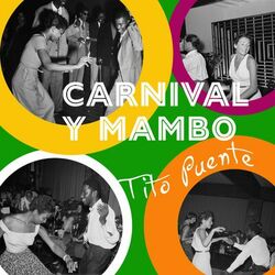 Cover of Carnival y Mambo - Tito Puente's Ultimate Latin Rhythms