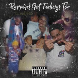 Rappers Got Feelings Too