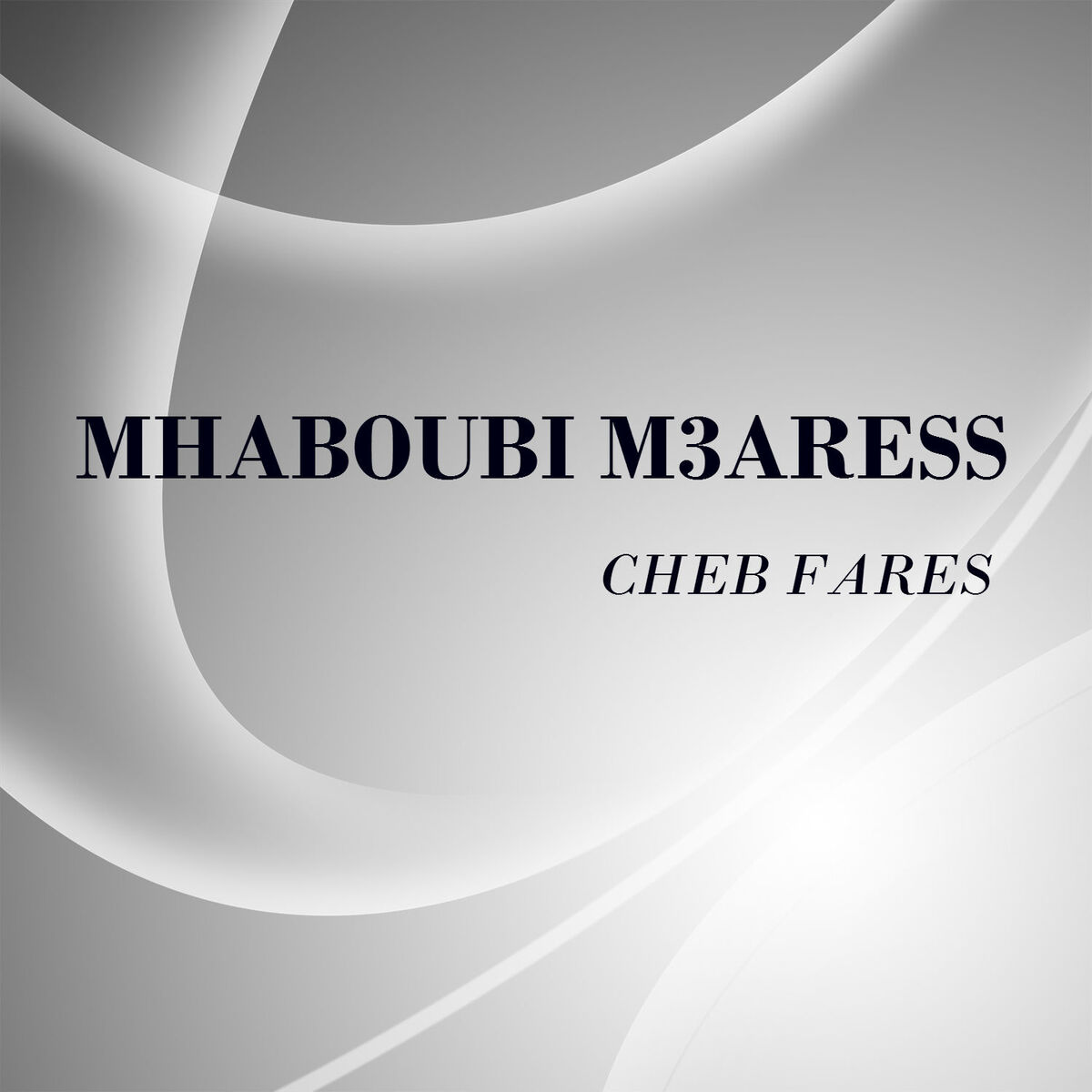 Album cover of Mahboubi M3aress