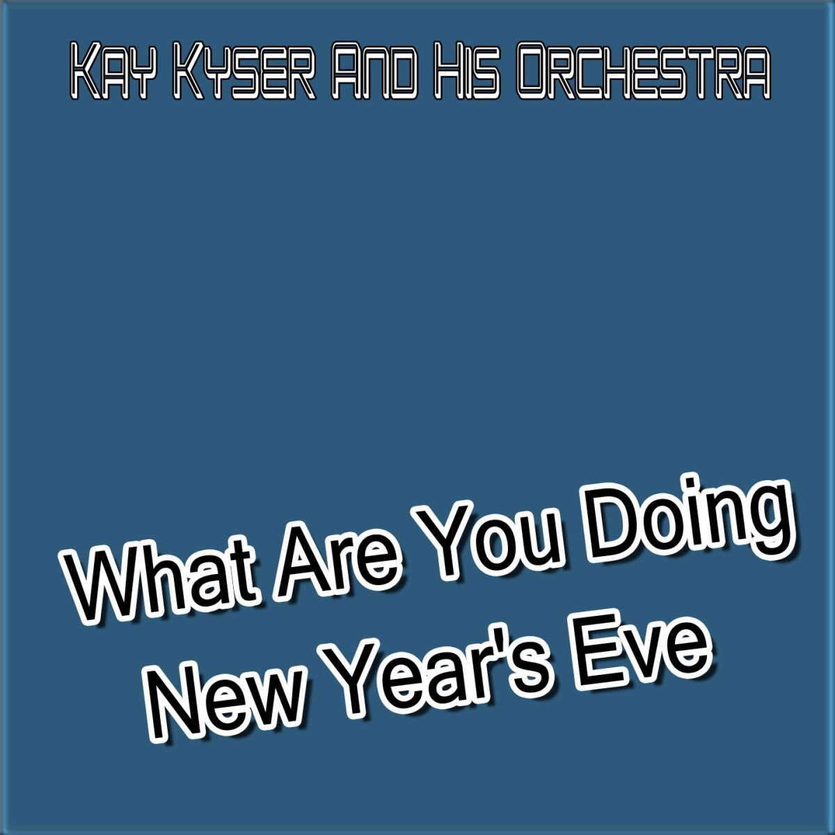 Album cover of What Are You Doing New Year's Eve