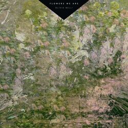 Cover of Flowers We Are