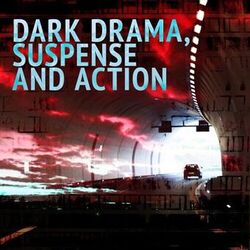 Cover of Dark Drama, Suspense and Action