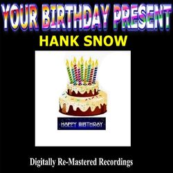 Cover of Your Birthday Present - Hank Snow