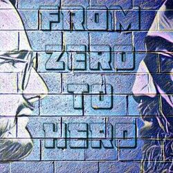 Cover of From Zero to Hero (Radio Edit)