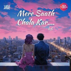Cover of Mere Saath Chala Kar Lofi