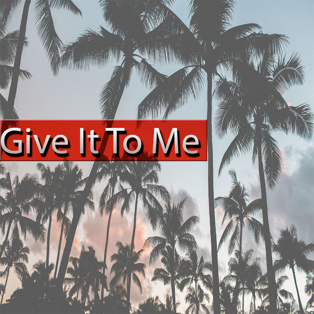 Picture of Give It to Me