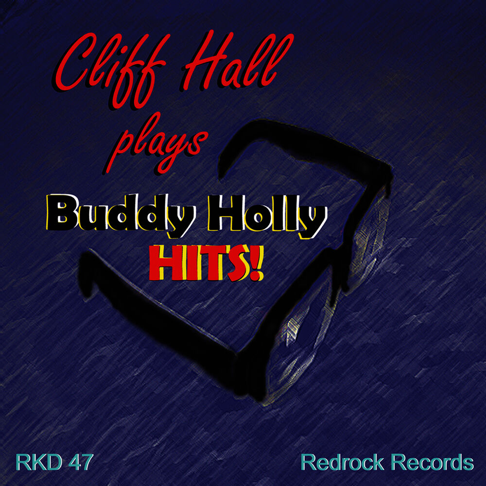 Picture of Cliff Hall plays Buddy Holly Hits