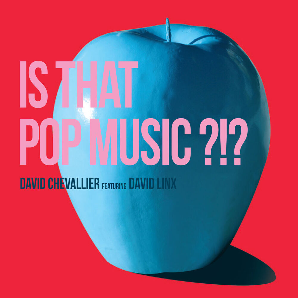 Picture of Is That Pop Music?!? (feat. David Linx)