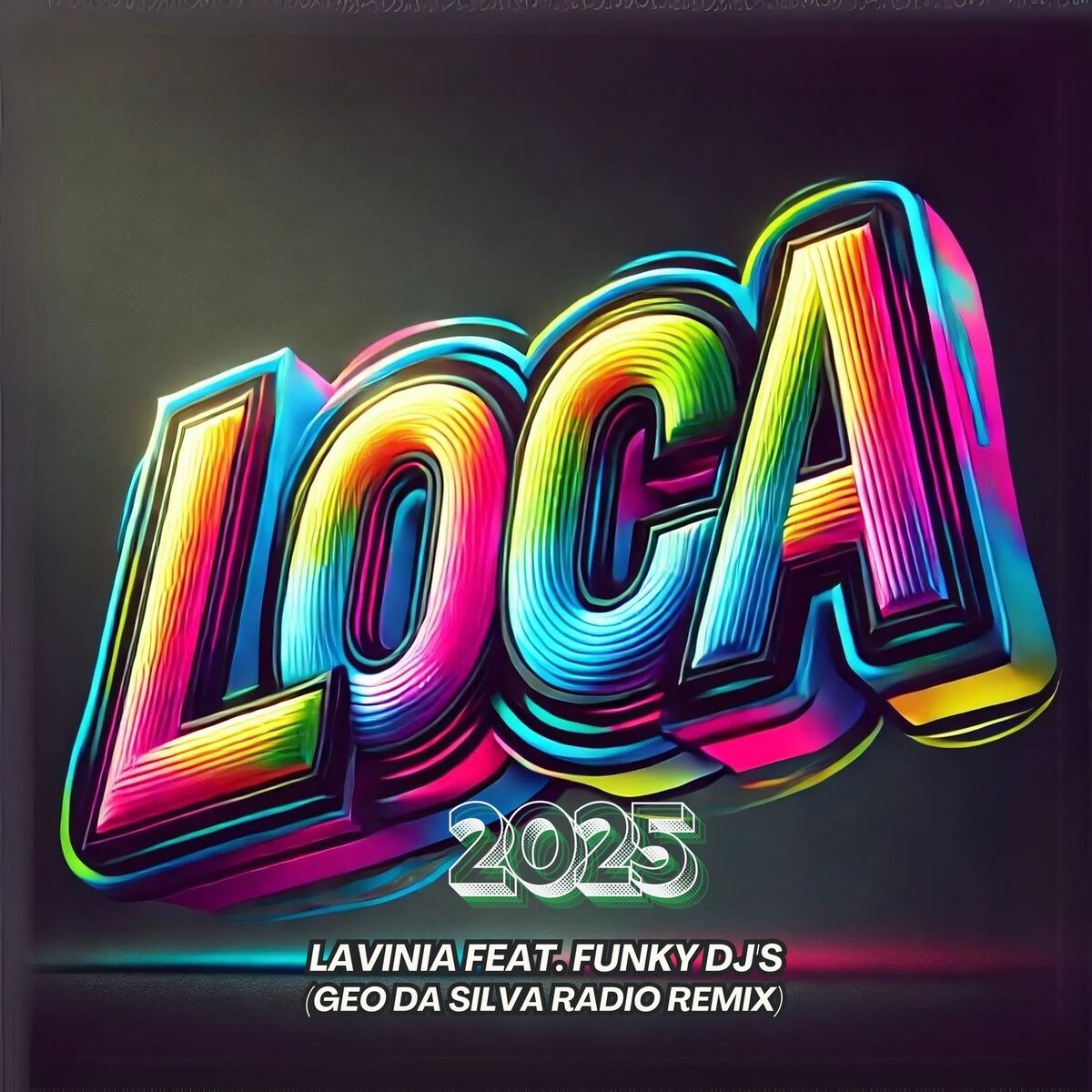 Album cover of Loca 2025 (Geo Da Silva Remix)
