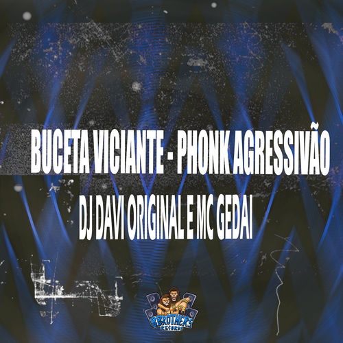 Buceta Viciante - Phonk Agressivão