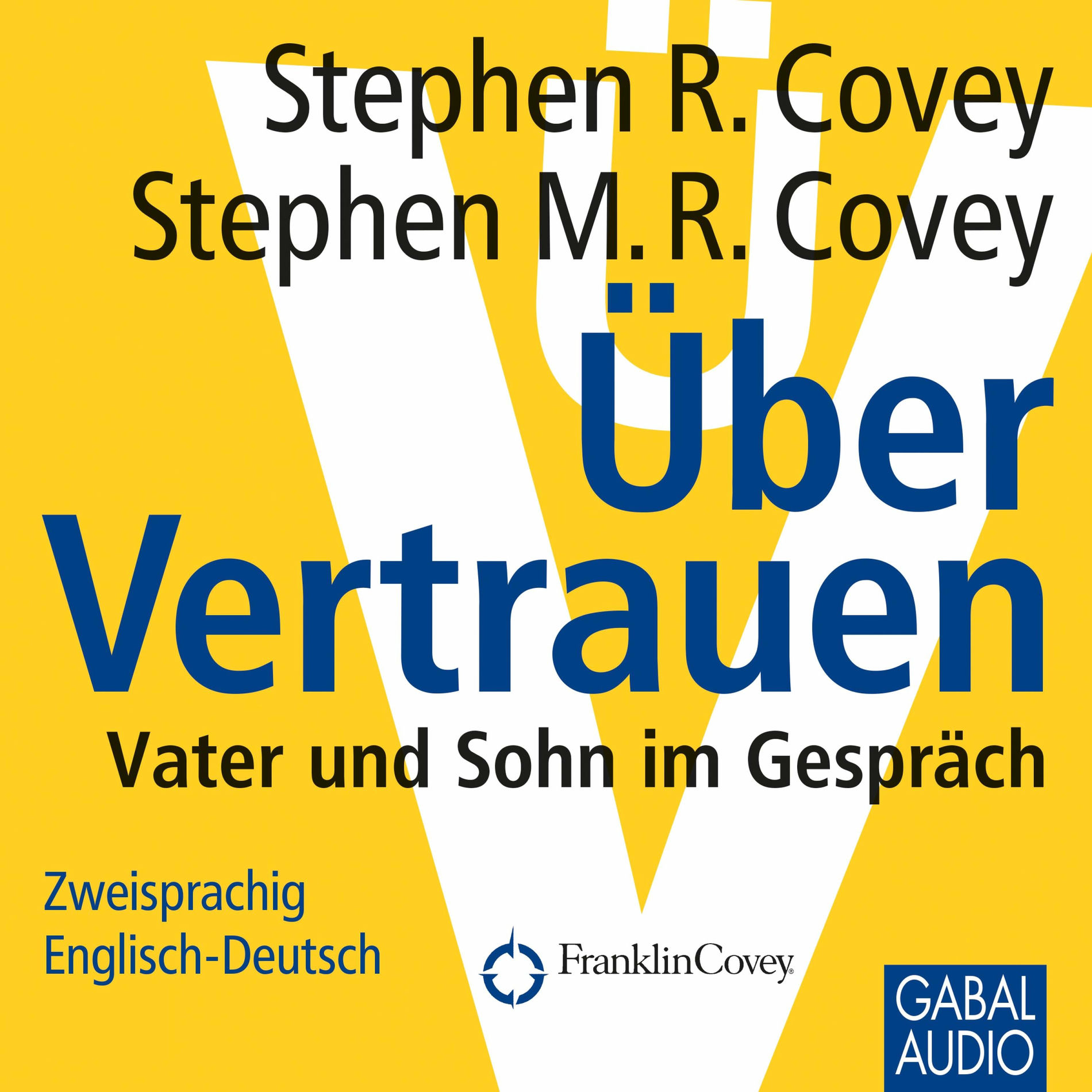Album cover of Über Vertrauen (Vater und Sohn im Gespräch. Zweisprachig Englisch-Deutsch)