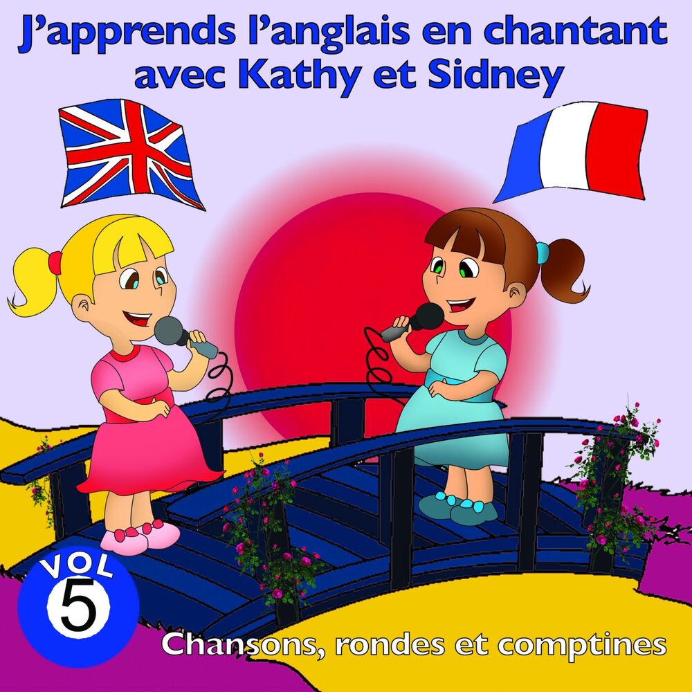 Picture of J'apprends l'anglais en chantant avec Kathy et Sidney, vol. 5 (Chansons, rondes et comptines)