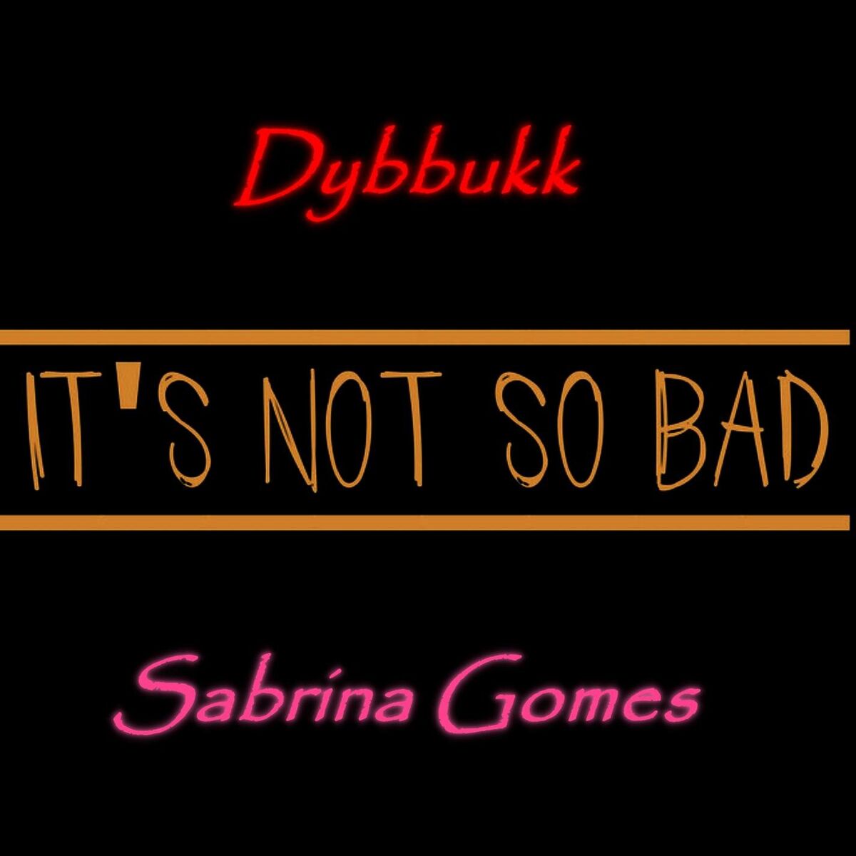 Album cover of It's Not So Bad