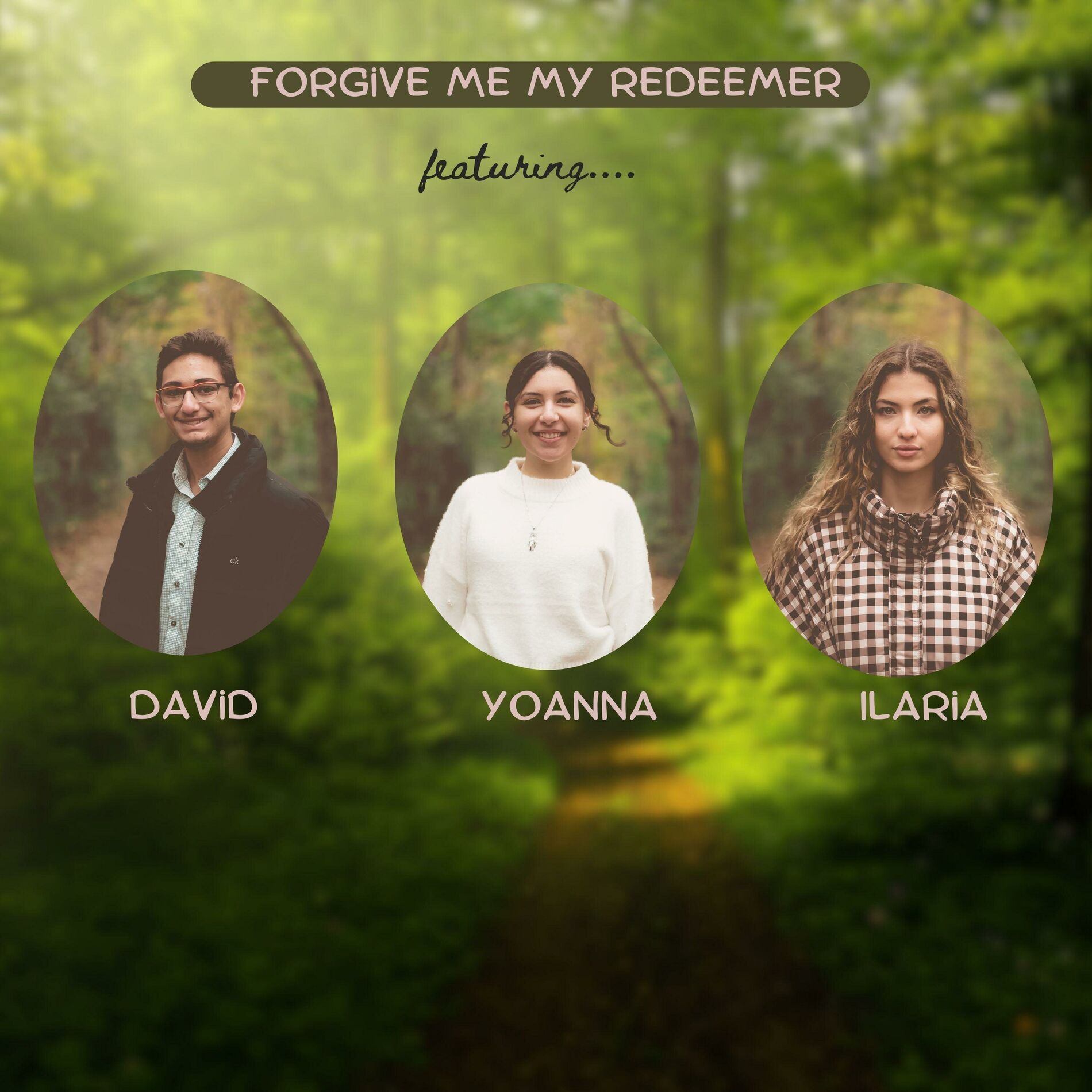 Album cover of Forgive Me My Redeemer (Coptic) (feat. David, Yoanna & Ilaria)