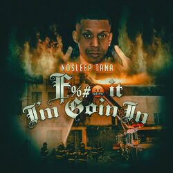 Cover of Fuck It I'm Goin In