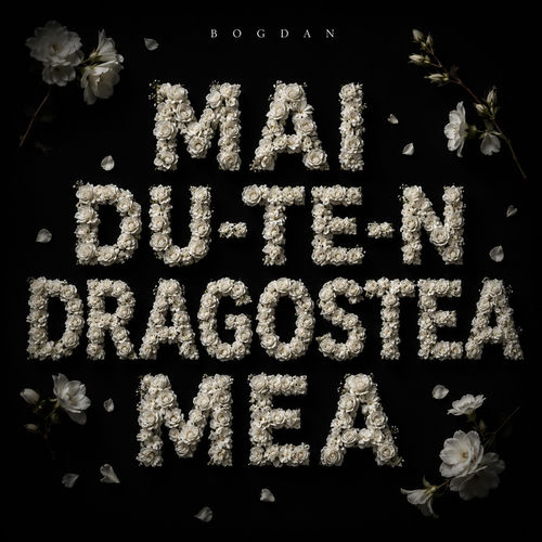 Du-te-n toata dragostea mea