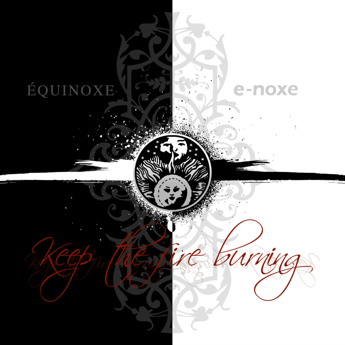 Album cover of Keep The Fire Burning - 10 Jahre Équinoxe / 5 Jahre e-noxe